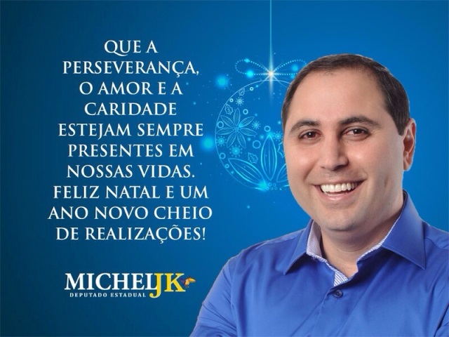 Mensagem do deputado Michel JK