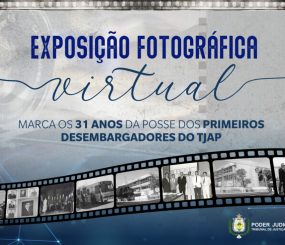 Exposição fotográfica virtual marca os 31 anos da posse dos primeiros desembargadores do TJAP