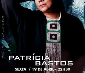 Música e gastronomia: Sexta-feira, 19.04, tem a diva Patrícia Bastos no delicioso restaurante 313, em Macapá